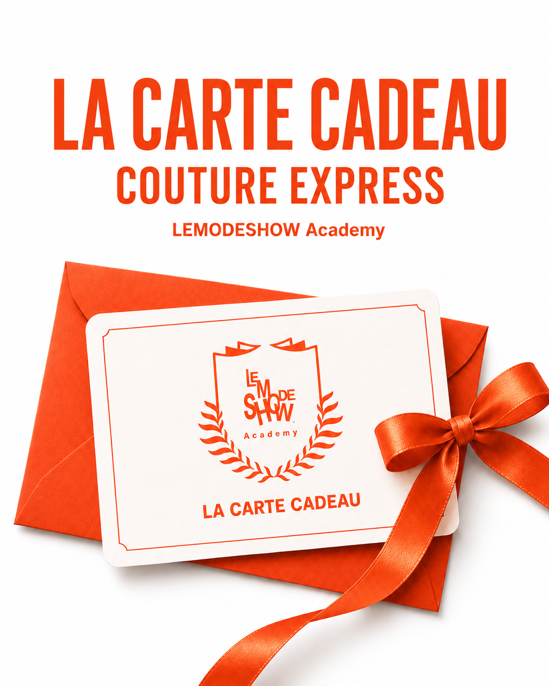 LA CARTE CADEAU LEMODESHOW Academy - COUTURE EXPRESS